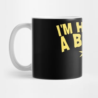 I'm Having a Blast Mug